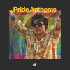 Pride Anthems on Spotify